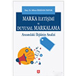 Marka letiimi ve Duyusal Markalama Arasndaki likinin Analizi  Nihan zgven Tayfun Ekin Yaynlar