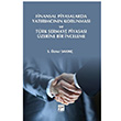 Finansal Piyasalarda Yatrmcnn Korunmas ve Trk Sermaye Piyasas zerine Bir nceleme S. znur Sakn Gazi Kitabevi