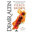 Demir Altn Kzl syan 4 Ciltsiz Pierce Brown Pegasus Yaynlar