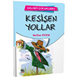 Kesien Yollar algc ocuklar 4 Nefise Eken 44 Yaynlar