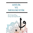 Ahilik ve Mesleki Etik Yavuz Aki Gazi Kitabevi