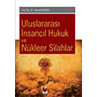Uluslararas nsancl Hukuk ve Nkleer Silahlar Saeed Bagher Adalet Yaynevi