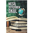 Nesil Yetitiren Okul Yakup Yldz Sokak Kitaplar Yaynlar