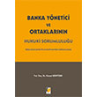 Banka Ynetici ve Ortaklarnn Hukuki Sorumluluu Krat Gktrk Adalet Yaynevi