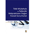 Tbbi Mdahale ve Tedavide Malpraktisten Doan Hukuki Sorumluluk Rezzan Gnday Adalet Yaynevi