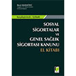 Sosyal Sigortalar ve Genel Salk Sigortas Kanunu El Kitab Resul Kurt Adalet Yaynevi