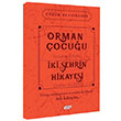 Orman ocuu - ki ehrin Hikayesi Teen Yaynclk