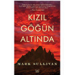 Kzl Gn Altnda Mark Sullivan thaki Yaynlar