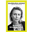 Durdurulamaz imdiye Kadar Hayatm Maria Sharapova Mart Yaynlar