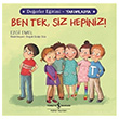 Ben Tek, Siz Hepiniz! - Deerler Eitimi Yardmlama Ezgi Emel  Bankas Kltr Yaynlar