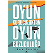 Oyun Kuruculuktan Oyun Bozuculua Murat zelik Kara Karga Yaynlar