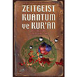 Zeitgeist Kuantum ve Kuran Yldray Ylmaz ira Yaynlar