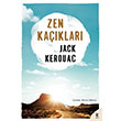 Zen Kaçıkları Jack Kerouac Siren Yayınları