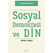 Sosyal Demokrasi ve Din Alabanda Yaynlar