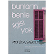 Bunlarn Benle lgisi Yok Monica Sabolo Alabanda Yaynlar