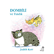 Dombili ve Fndk Judith Kerr Hep Kitap
