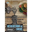 Metalatrma ve Diren: Kapitalizmde Kltrn kili retim Yaps Nota Bene Yaynlar