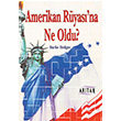 Amerikan Ryas`na Ne Oldu? Artan Yaynevi