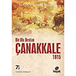 Bir Ulu Destan anakkale 1915 Hayat Yaynclk