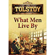 What Men Libe By Lev N. Tolstoy Tutku Yaynevi