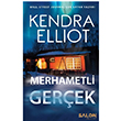 Merhametli Gerek Kendra Elliot Salon Yaynlar