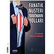Fanatik Mteri Yaratmann Yollar B. Tolga Sask Ceres Yaynlar