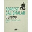Serbest almalar Efe Murad 160. Kilometre Yaynevi