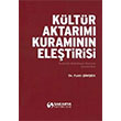 Kltr Aktarm Kuramnn Eletirisi Sakarya Yaynclk