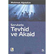 Sorularla Tevhid ve Akaid ra Yaynlar