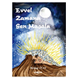 Evvel Zamana Sen Masala Mehtap nan Aka Yaynlar