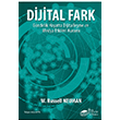 Dijital Fark Gndelik Hayatta Dijitalleme ve Medya Etkileri Kuram W.Russell Neuman The Ktap
