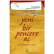 Yeni Bir Pencere A Bu benim hayatm diyebilmek iin neyi bekliyorsun Pnar zkent Elma Yaynlar