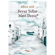Beyaz YollarMavi Deniz  Fikret Adil Sel Yaynclk