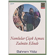 Namlular iek Amaz Zulmun Elinde Bahrem Yldz Babali Kitapl