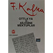 Ottlaya ve Ailesine Mektuplar Franz Kafka Cem Yaynevi
