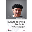 Kltre Adanm Bir mr D. Mehmet Doan Mahmut Bykl Okur Kitapl