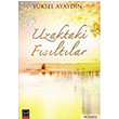 Uzaktaki Fsltlar Yksel Ayaydn Babali Kitapl
