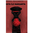 Usta ile Margarita Mihail Bulgakov thaki Yaynlar
