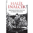 mparatorluktan Cumhuriyete Halil nalck Kronik Kitap