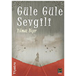 Gle Gle Sevgili Ylmaz Bier Babali Kitapl
