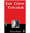 Esir Gne Yolculuk Yldrm Kk Babali Kitapl
