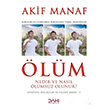 lm Nedir ve Nasl lmsz Olunur? Spiritel Syleiler ve Felsefe Serisi 3 Akif Manaf Dahi Yaynclk