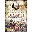 Osmanl Padiahlar Muhteem Hanedan Osmanl Ensar Neriyat
