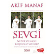 Sevgi Nedir ve Nasl Koulsuz Sevilir Spiritel Syleiler ve Felsefe Serisi 6 Akif Manaf Dahi Yaynclk