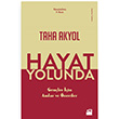 Hayat Yolunda Taha Akyol Genler in Anlar ve neriler Doan Kitap