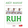 Ruh Nedir ve Nasl Yaanr? Spiritel Syleiler ve Felsefe Serisi 4 Akif Manaf Dahi Yaynclk