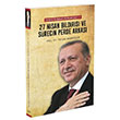 27 Nisan Bildirisi ve Srecin Perde Arkas Yaln Akdoan Gr Yaynlar