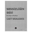 Sessizliin Sesi Cavit Mukaddes Sub Basn Yayn