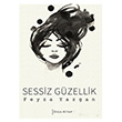 Sessiz Gzellik Feyza Yazgan Diga Kitap