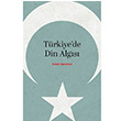 Trkiyede Din Algs Emeti Saruhan Pnar Yaynlar